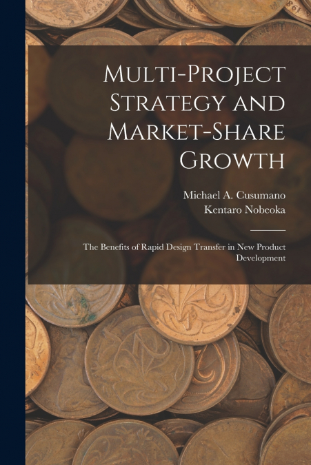 MULTI-PROJECT STRATEGY AND MARKET-SHARE GROWTH