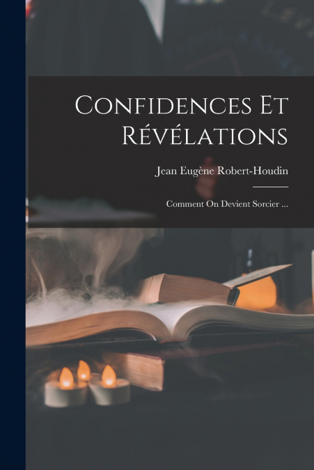 CONFIDENCES ET REVELATIONS