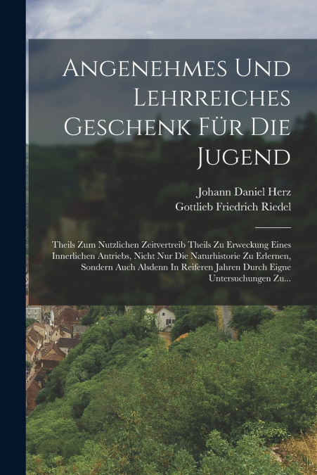 ANGENEHMES UND LEHRREICHES GESCHENK FUR DIE JUGEND