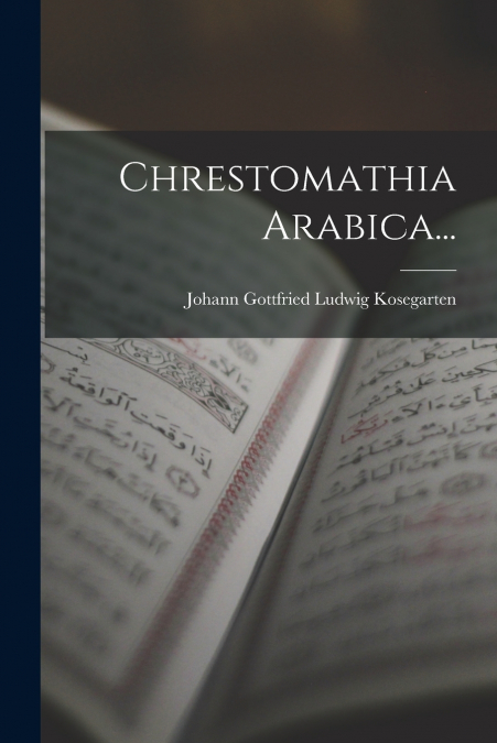 CHRESTOMATHIA ARABICA...