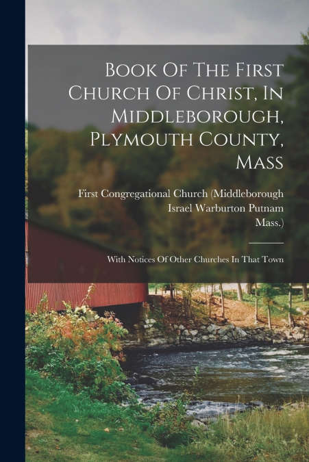 BOOK OF THE FIRST CHURCH OF CHRIST, IN MIDDLEBOROUGH, PLYMOU