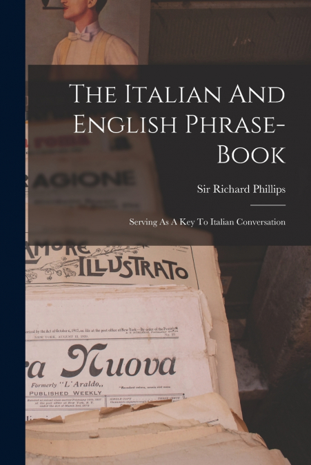 THE ITALIAN AND ENGLISH PHRASE-BOOK
