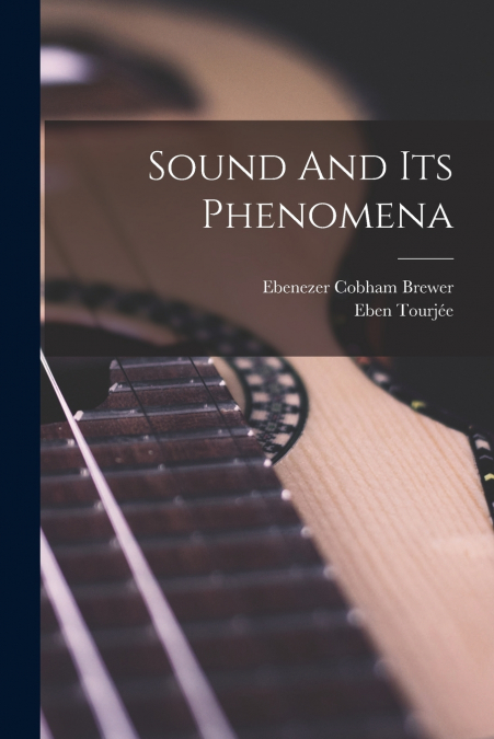SOUND AND ITS PHENOMENA