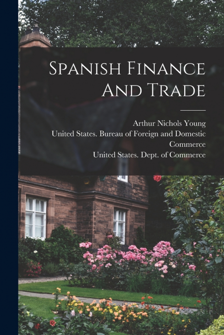 SPANISH FINANCE AND TRADE