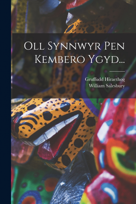 OLL SYNNWYR PEN KEMBERO YGYD...