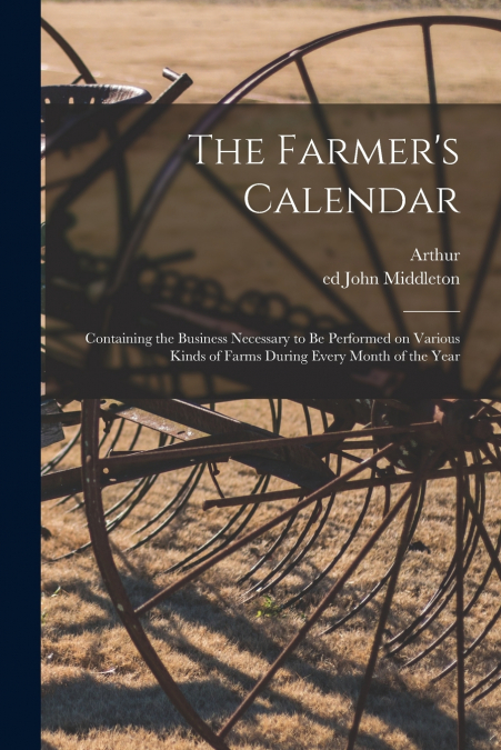 THE FARMER?S CALENDAR