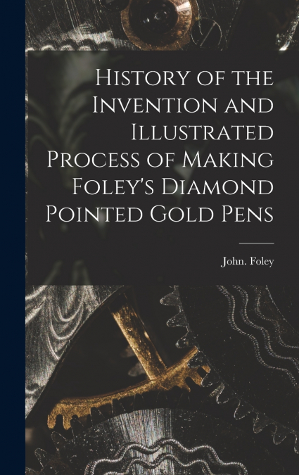 HISTORY OF THE INVENTION AND ILLUSTRATED PROCESS OF MAKING F