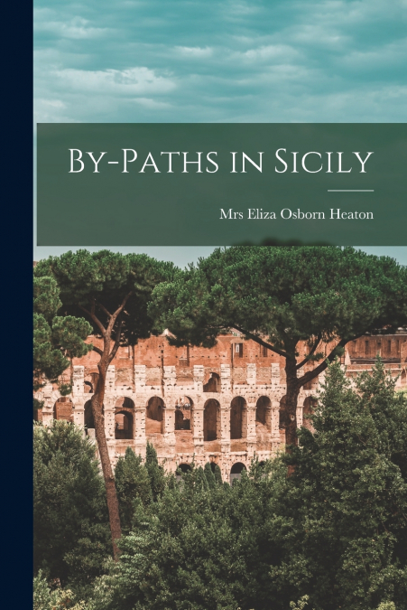 BY-PATHS IN SICILY