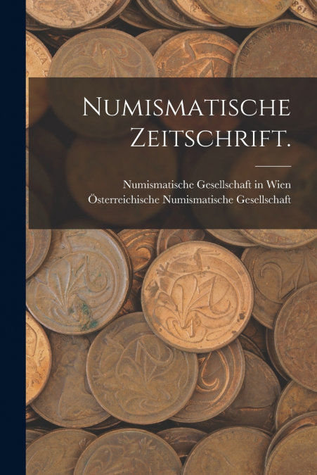 NUMISMATISCHE ZEITSCHRIFT.