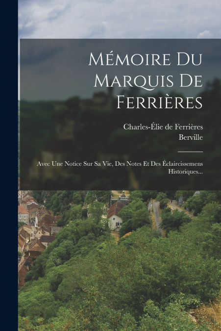 MEMOIRE DU MARQUIS DE FERRIERES