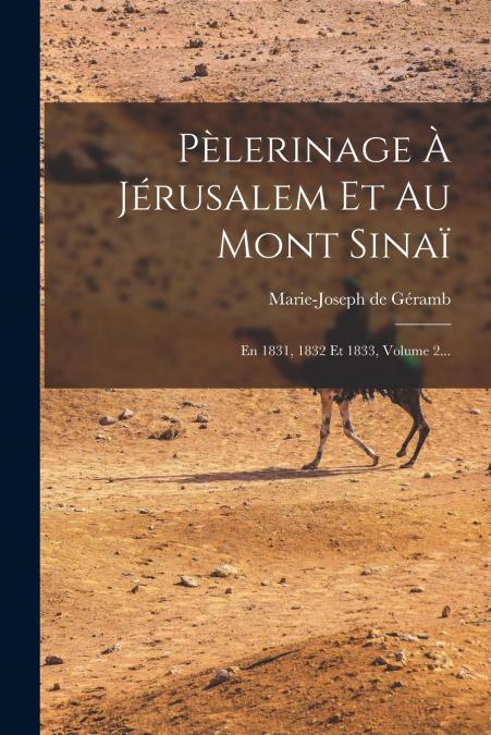 PELERINAGE A JERUSALEM ET AU MONT SINAI