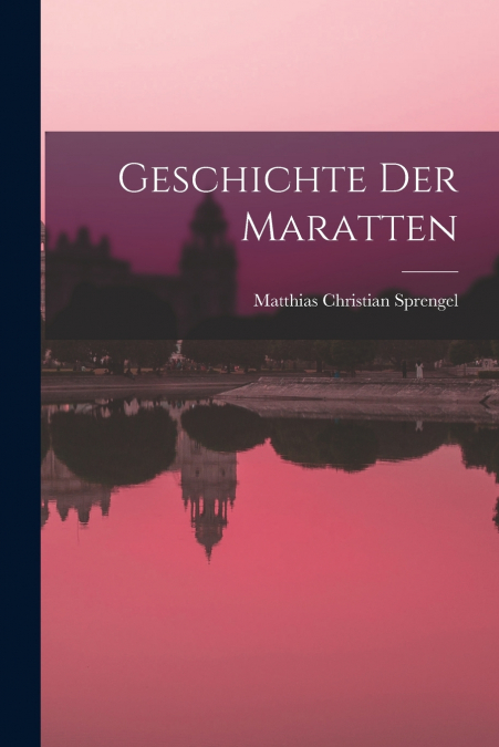 GESCHICHTE DER MARATTEN