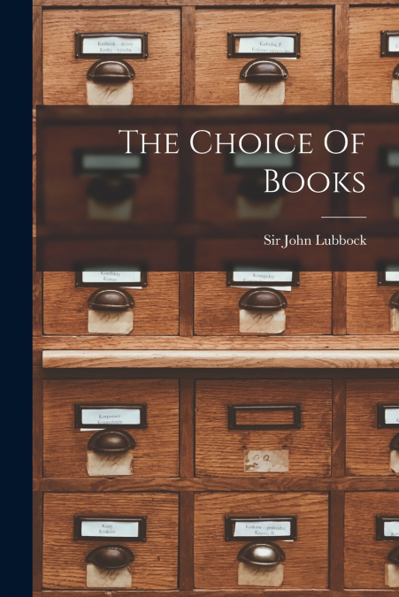 THE CHOICE OF BOOKS