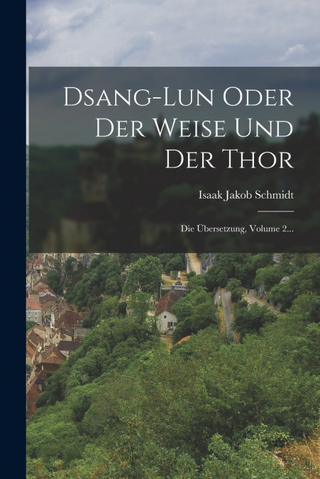 DSANG-LUN ODER DER WEISE UND DER THOR