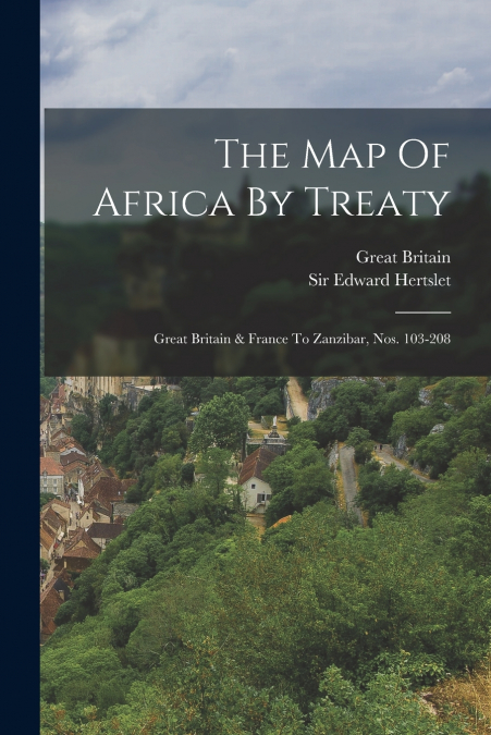 THE MAP OF AFRICA BY TREATY