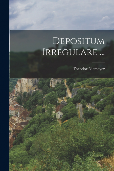 DEPOSITUM IRREGULARE ...