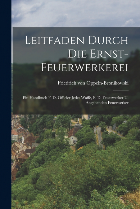 LEITFADEN DURCH DIE ERNST-FEUERWERKEREI