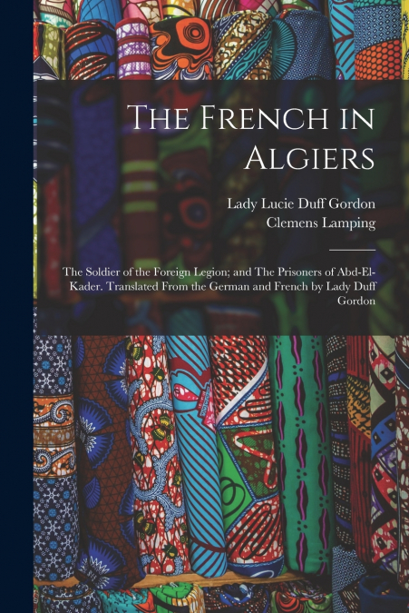 THE FRENCH IN ALGIERS
