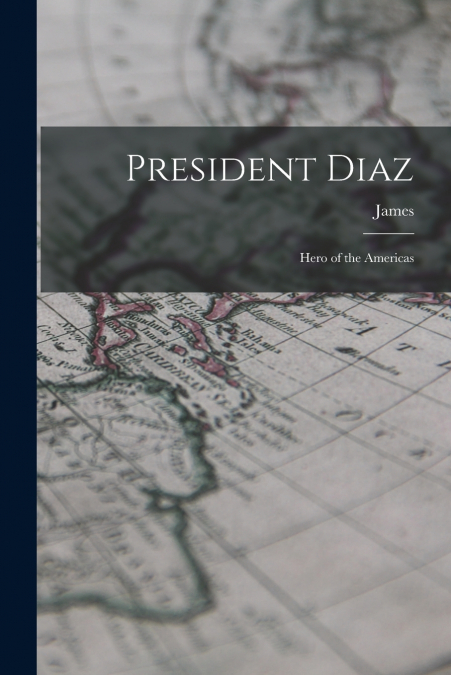 PRESIDENT DIAZ