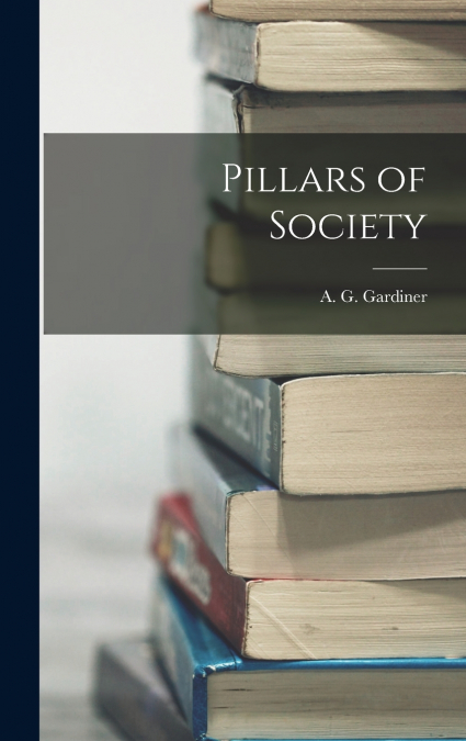 PILLARS OF SOCIETY