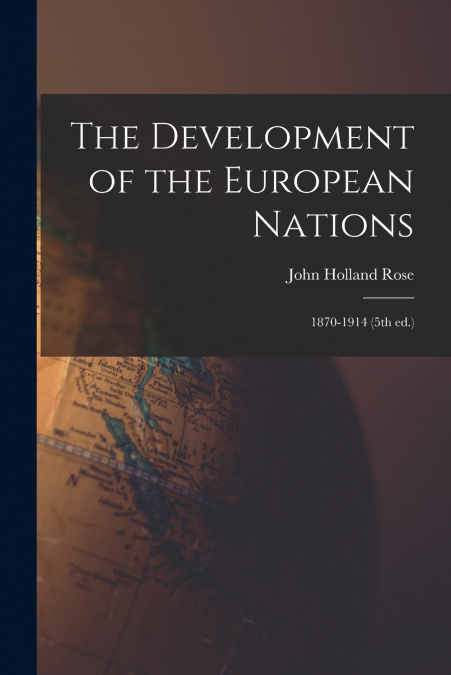 THE DEVELOPMENT OF THE EUROPEAN NATIONS