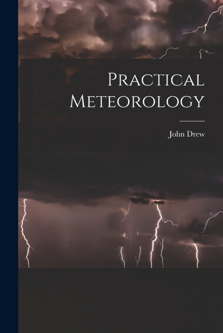 PRACTICAL METEOROLOGY