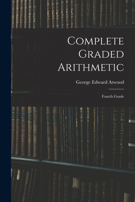 COMPLETE GRADED ARITHMETIC