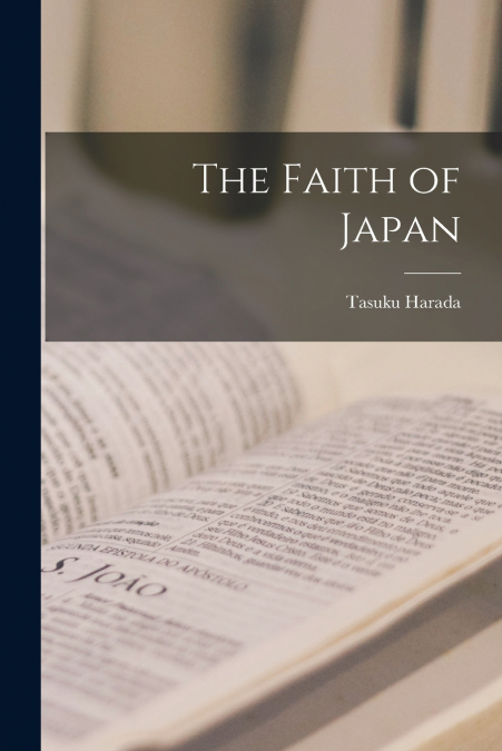 THE FAITH OF JAPAN (1914)