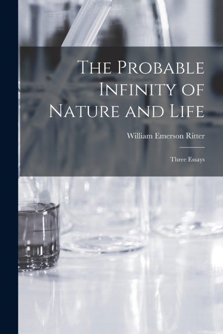 THE PROBABLE INFINITY OF NATURE AND LIFE