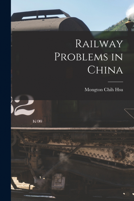 RAILWAY PROBLEMS IN CHINA