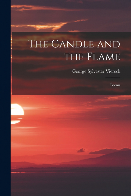 THE CANDLE AND THE FLAME