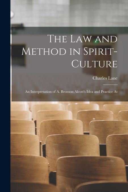 THE LAW AND METHOD IN SPIRIT-CULTURE