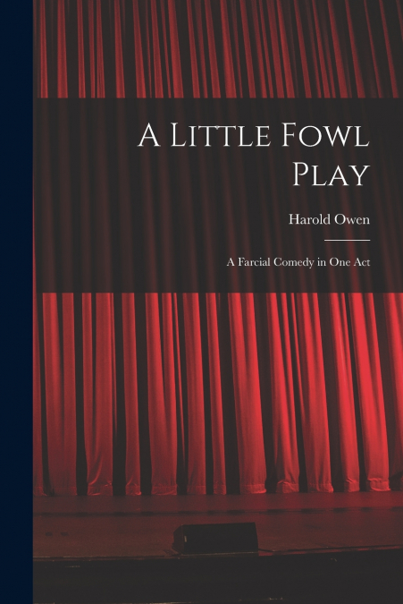 A LITTLE FOWL PLAY