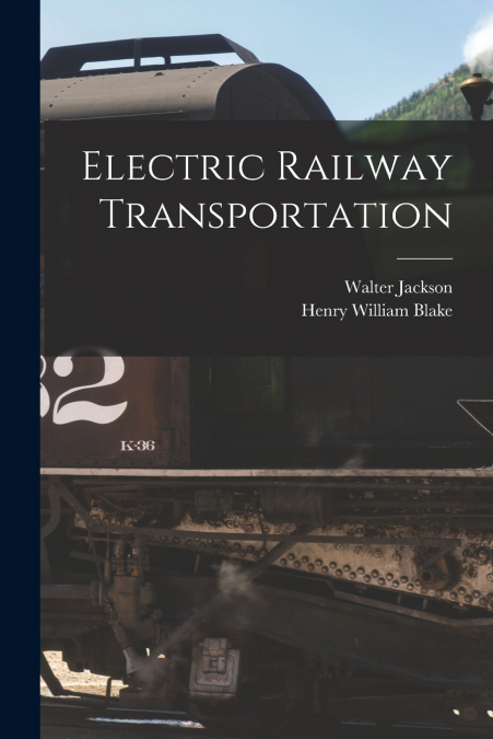 ELECTRIC RAILWAY TRANSPORTATION