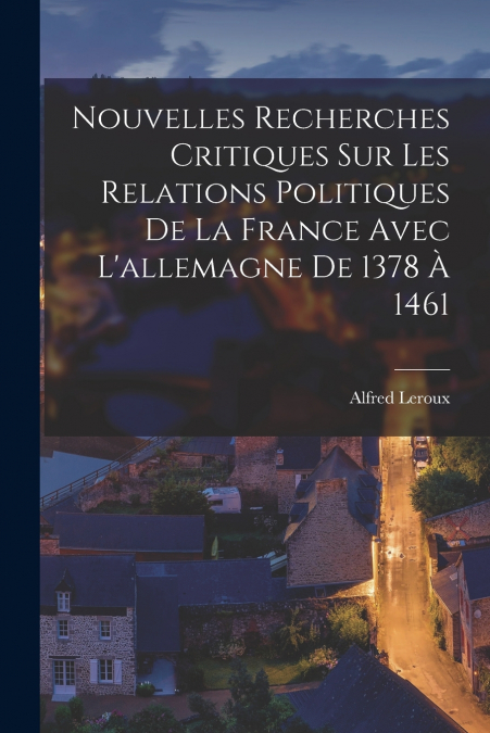 NOUVELLES RECHERCHES CRITIQUES SUR LES RELATIONS POLITIQUES