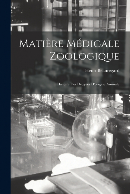 MATIERE MEDICALE ZOOLOGIQUE
