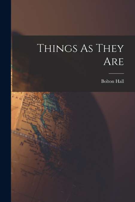 THINGS AS THEY ARE