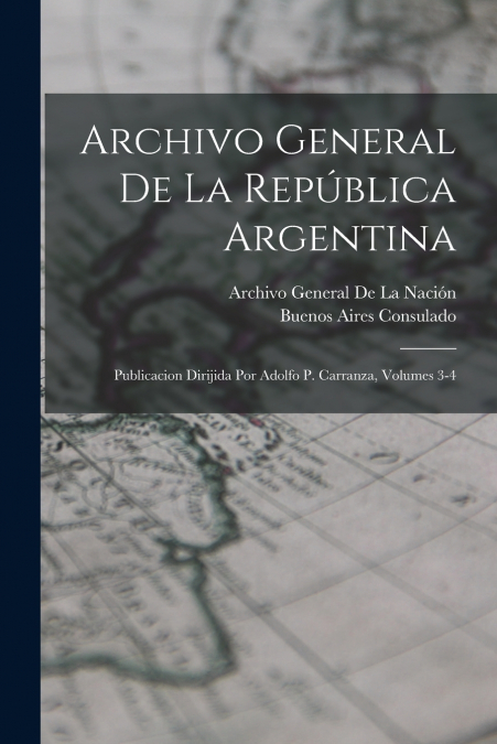 ARCHIVO GENERAL DE LA REPUBLICA ARGENTINA