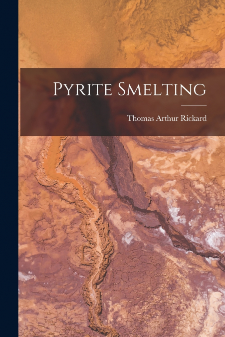 PYRITE SMELTING