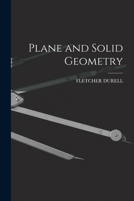 PLANE AND SOLID GEOMETRY