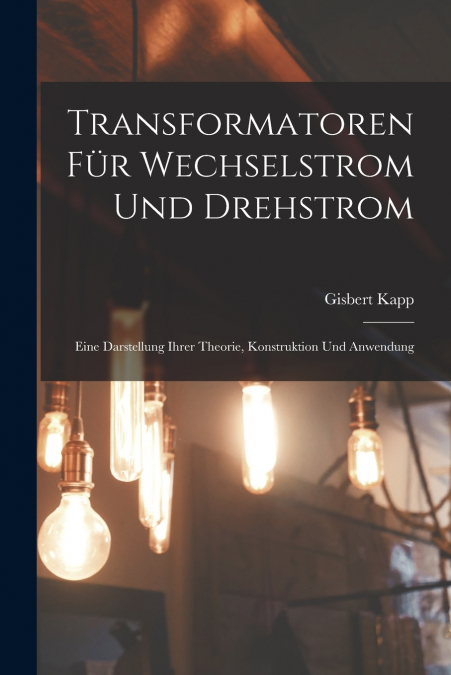 TRANSFORMATOREN FUR WECHSELSTROM UND DREHSTROM