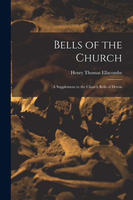 BELLS OF THE CHURCH