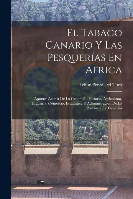 EL TABACO CANARIO Y LAS PESQUERIAS EN AFRICA