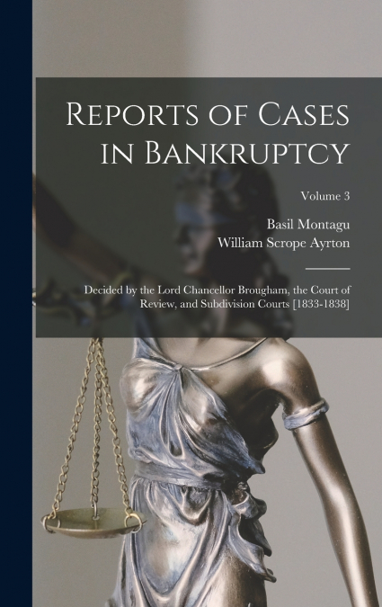 REPORTS OF CASES IN BANKRUPTCY