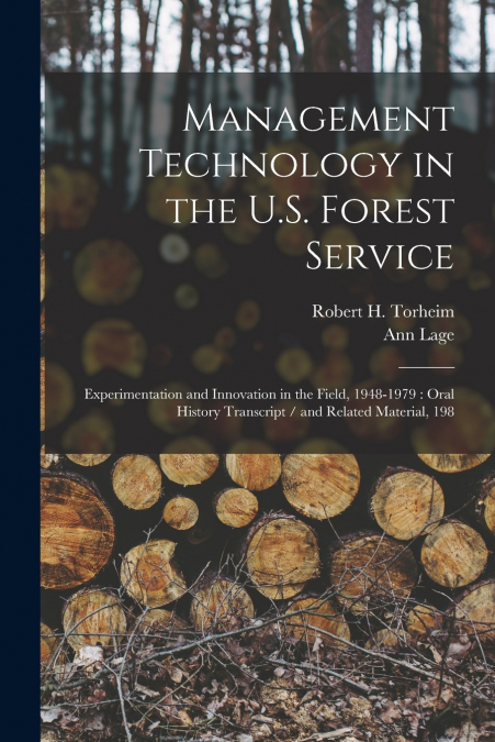 MANAGEMENT TECHNOLOGY IN THE U.S. FOREST SERVICE