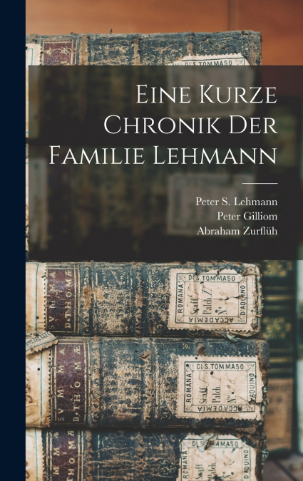 EINE KURZE CHRONIK DER FAMILIE LEHMANN