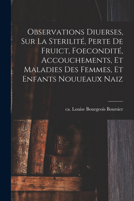 OBSERVATIONS DIUERSES, SUR LA STERILITE, PERTE DE FRUICT, FO