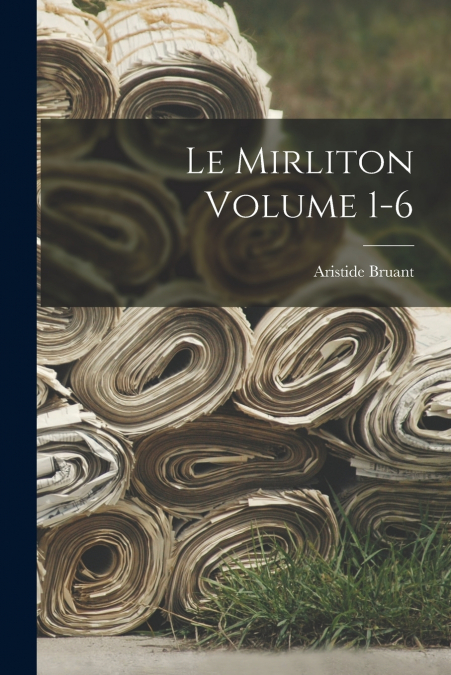 LE MIRLITON VOLUME 1-6