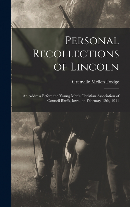 PERSONAL RECOLLECTIONS OF LINCOLN