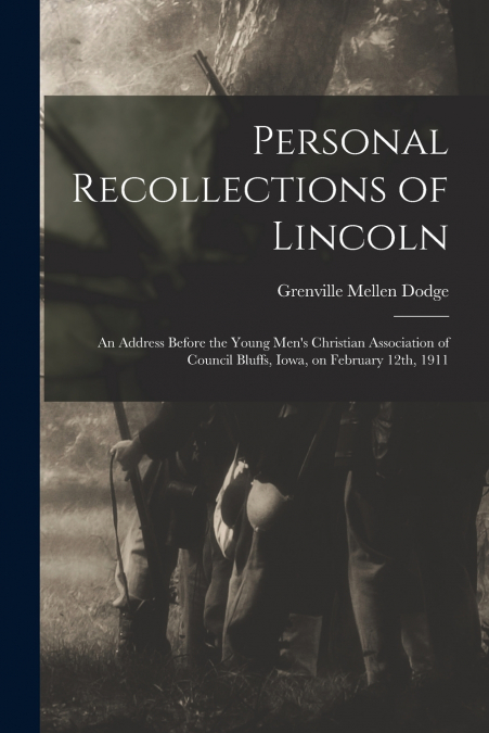 PERSONAL RECOLLECTIONS OF LINCOLN